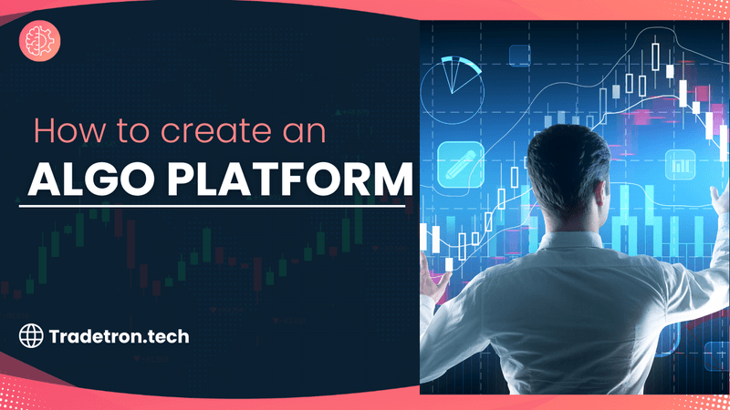 How to create an algo platform