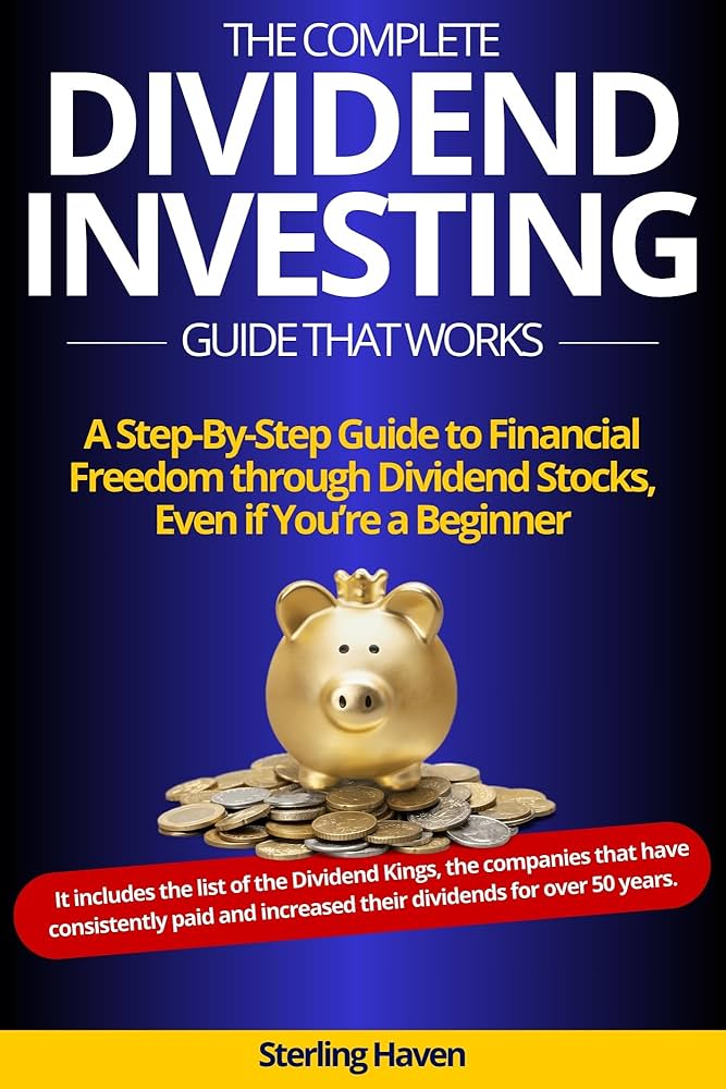 The Ultimate Guide to Dividend Stocks: Everything You Need to Know