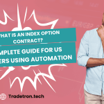 What is an Index Option Contract? A Complete Guide for US Traders Using Automation